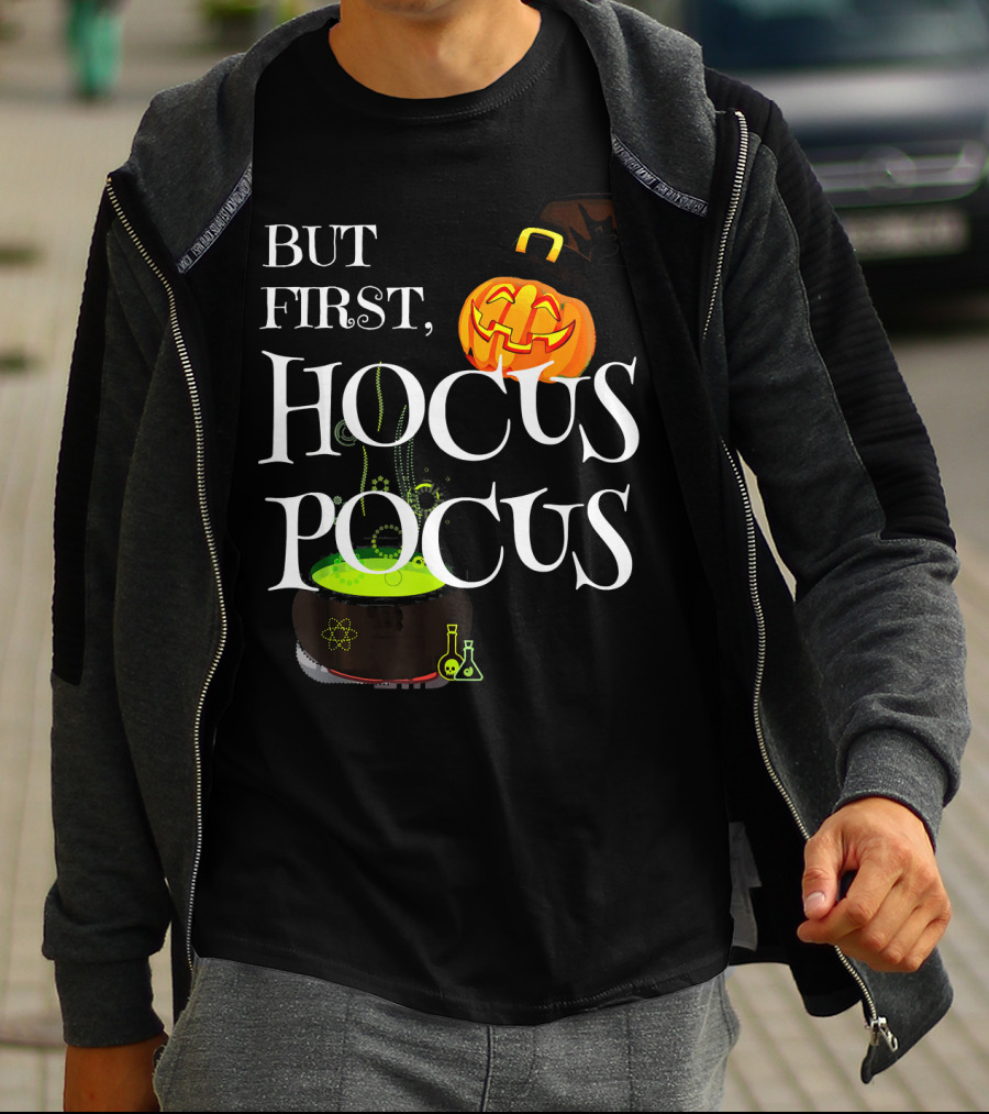 Halloween But First Hocus Pocus Jack-O'-Lantern And Cauldron T-Shirt