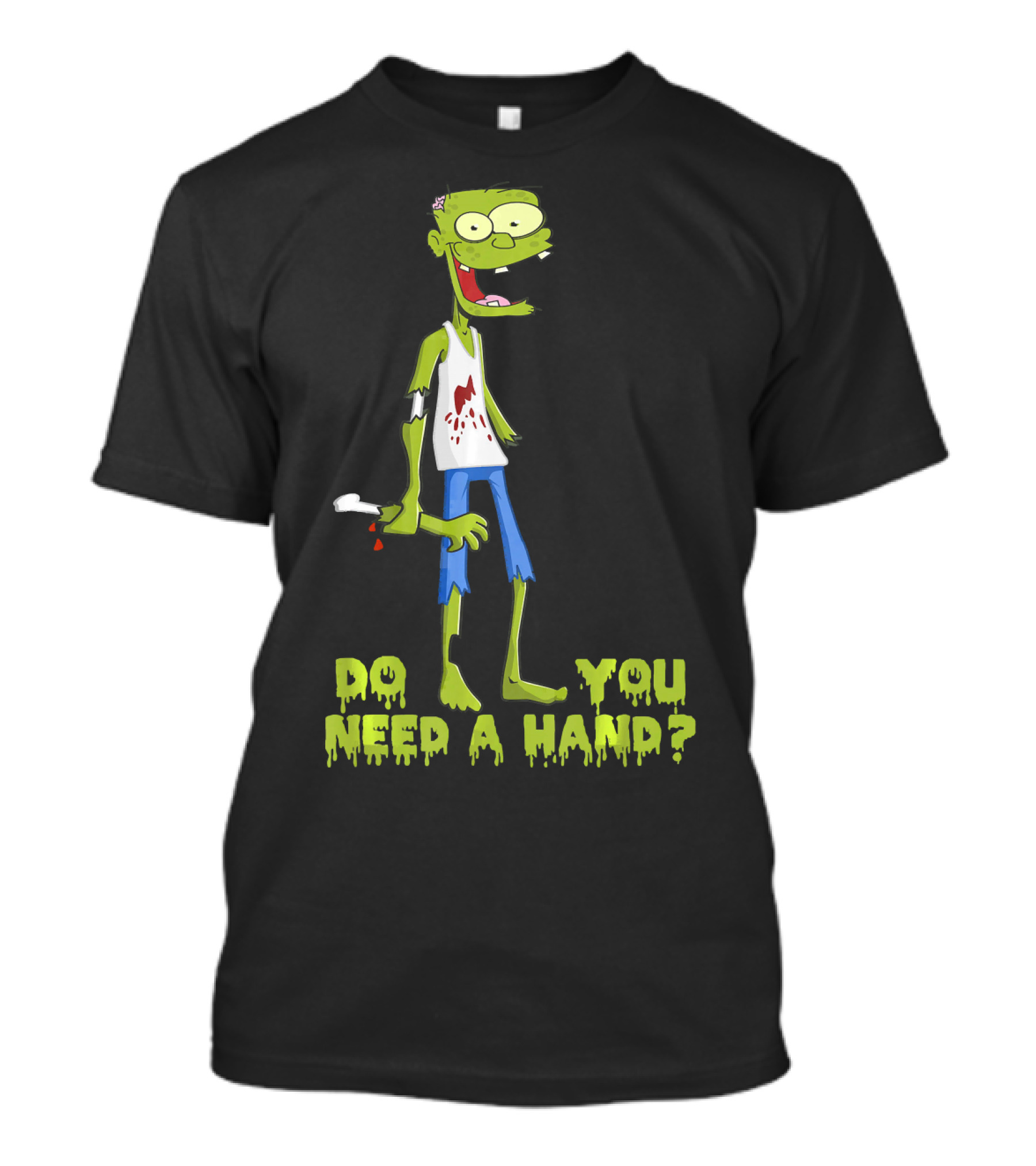 Do You Need A Hand Funny Zombie Cartoon With Detached Limb And Dripping Blood T-Shirt