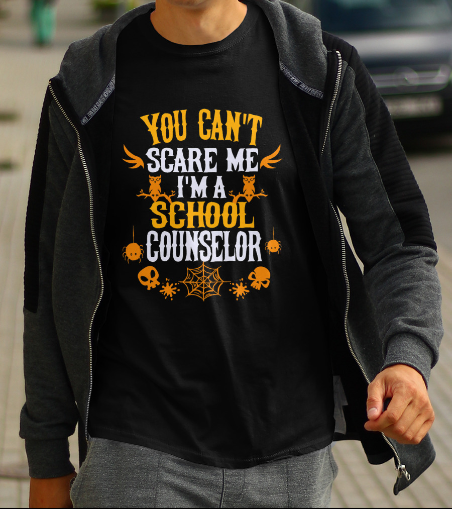 You Can't Scare Me I'm A School Counselor Halloween Owls Spiders Skulls Webs T-Shirt