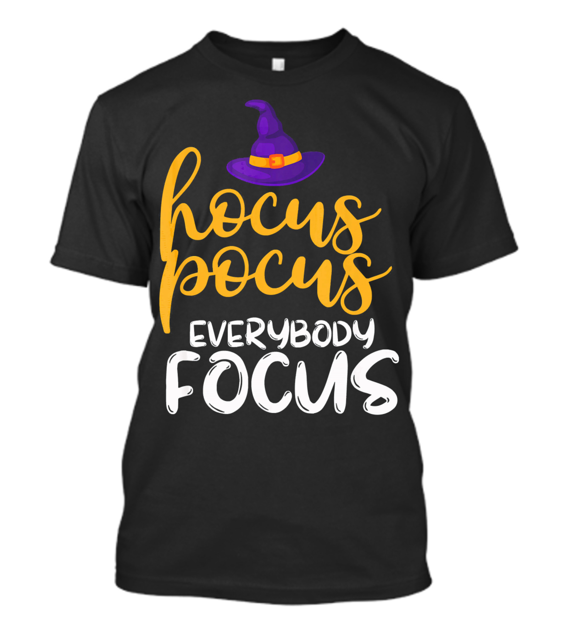 Hocus Pocus Everybody Focus Magic Teacher Humor T-Shirt