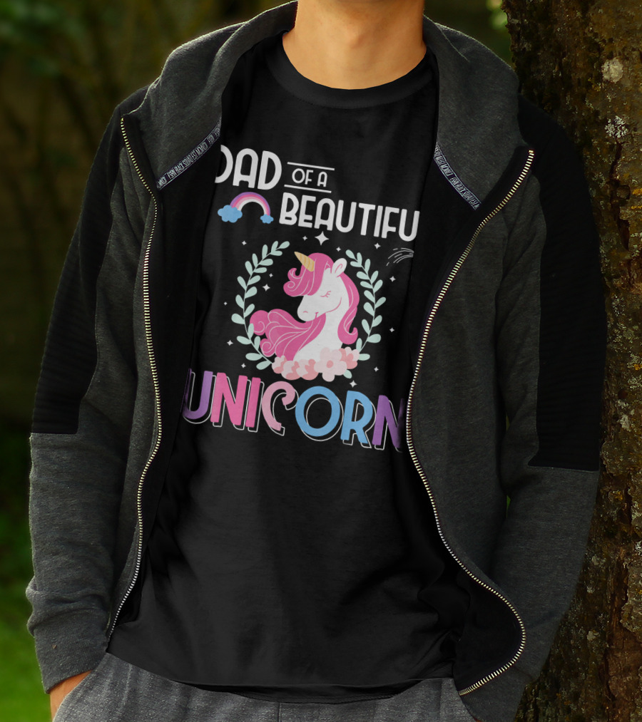 Dad Of A Beautiful Unicorn T-Shirt