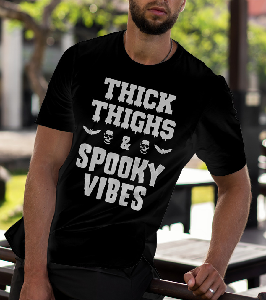 Thick Thighs Spooky Vibes Skulls And Bats T-Shirt