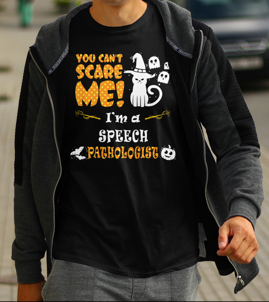 You Can't Scare Me I'm A Speech Pathologist Halloween Cat Ghosts T-Shirt