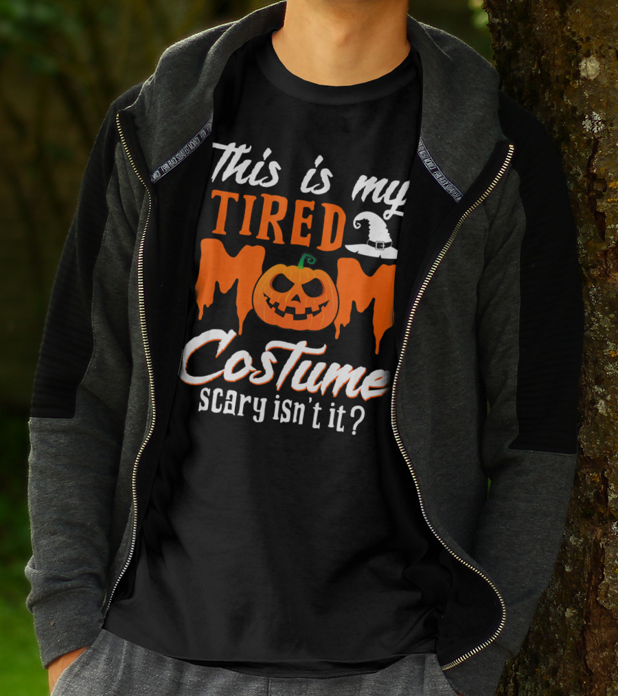 This Is My Tired Mom Costume Scary Isn't It Pumpkin Hat T-Shirt