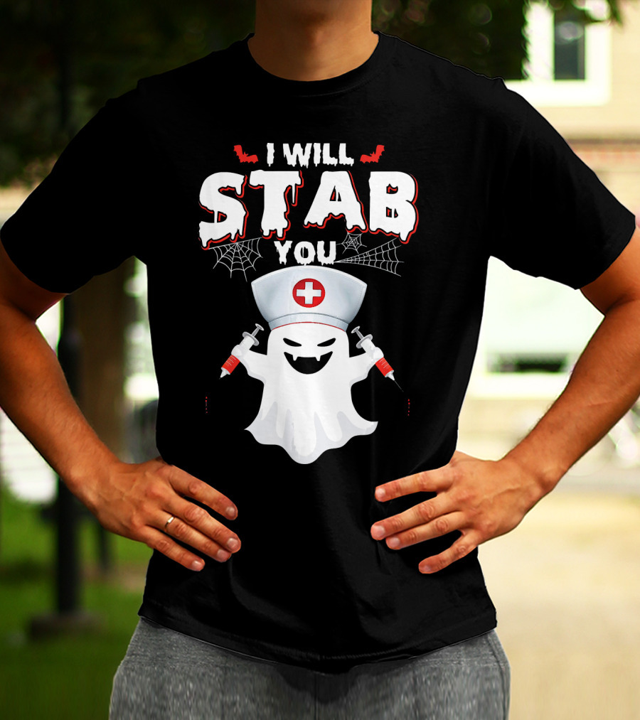 I Will Stab You Funny Nurse Ghost With Syringes T-Shirt