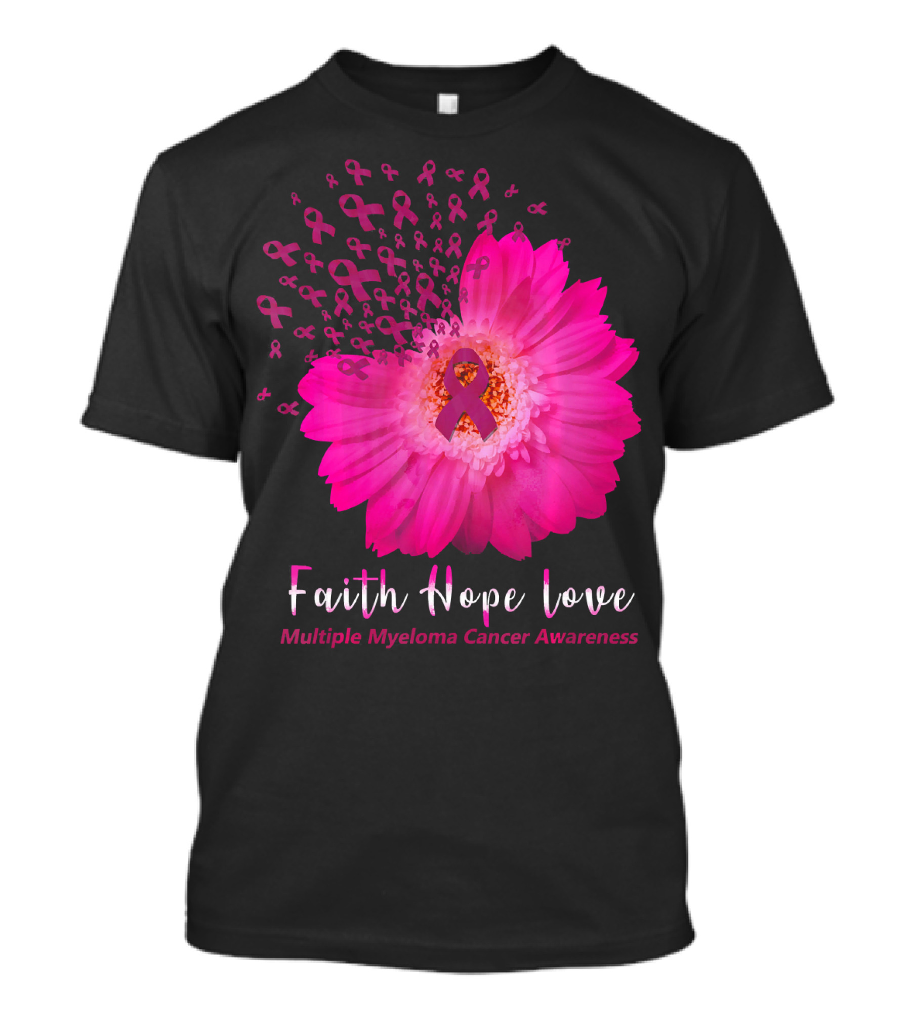 Faith Hope Love Multiple Myeloma Cancer Awareness Pink Ribbon Flower T-Shirt