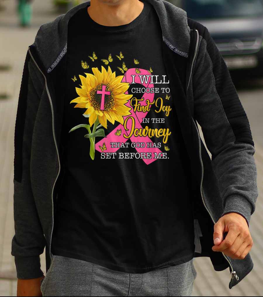 I Will Choose To Find Joy In The Journey Sunflower Christian Cross Breast Cancer Awareness T-Shirt