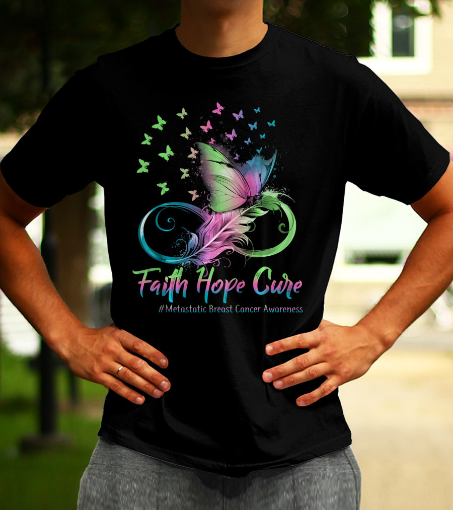 Faith Hope Cure Metastatic Breast Cancer Awareness Butterfly T-Shirt