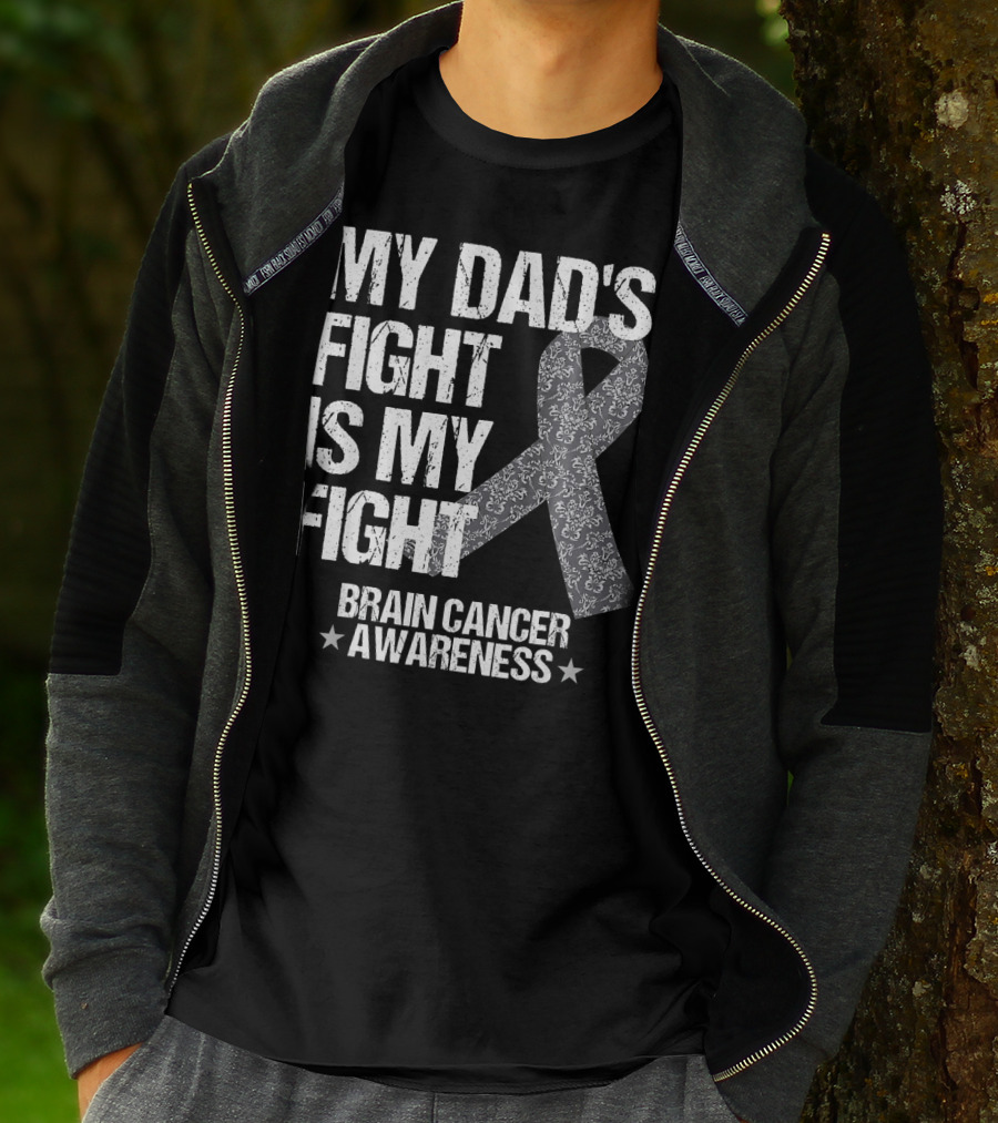 My Dad's Fight Is My Fight Brain Cancer Awareness T-Shirt