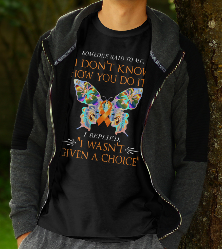 I Don't Know How You Do It Orange Butterfly Warrior Leukemia Cancer T-Shirt