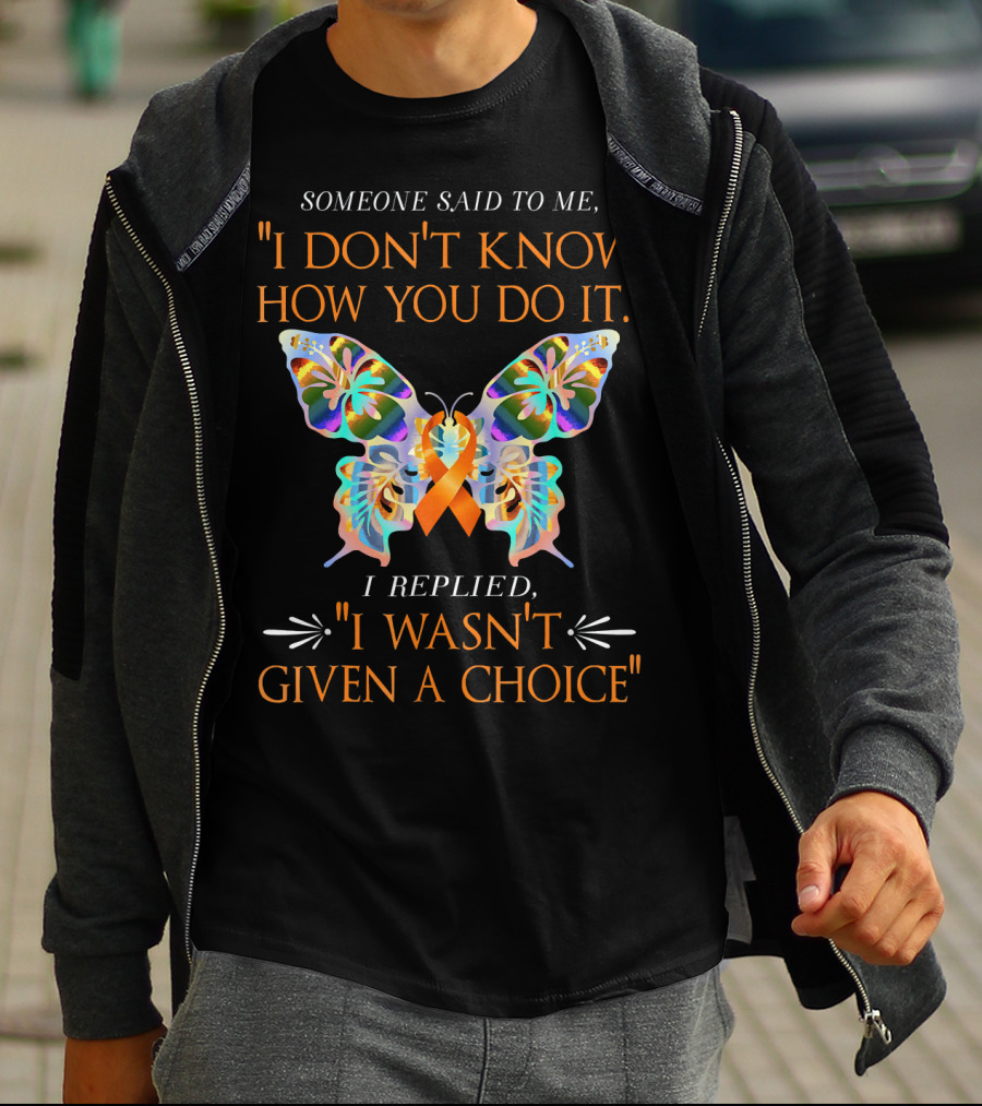 I Don't Know How You Do It Orange Butterfly Warrior Leukemia Cancer T-Shirt