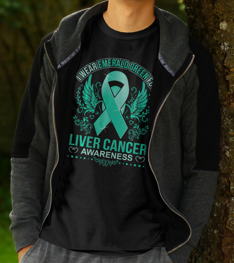 I Wear Emerald Green For Liver Cancer Awareness Ribbon With Wings T-Shirt