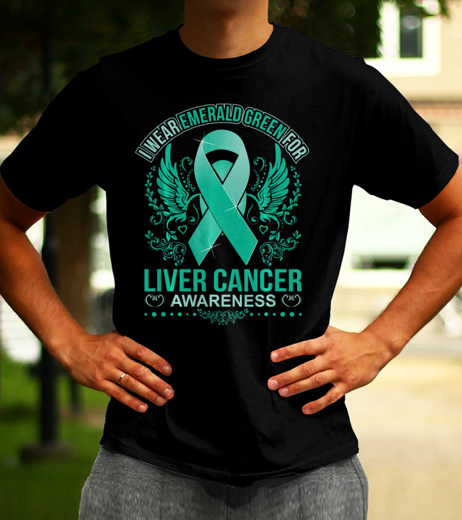I Wear Emerald Green For Liver Cancer Awareness Ribbon With Wings T-Shirt