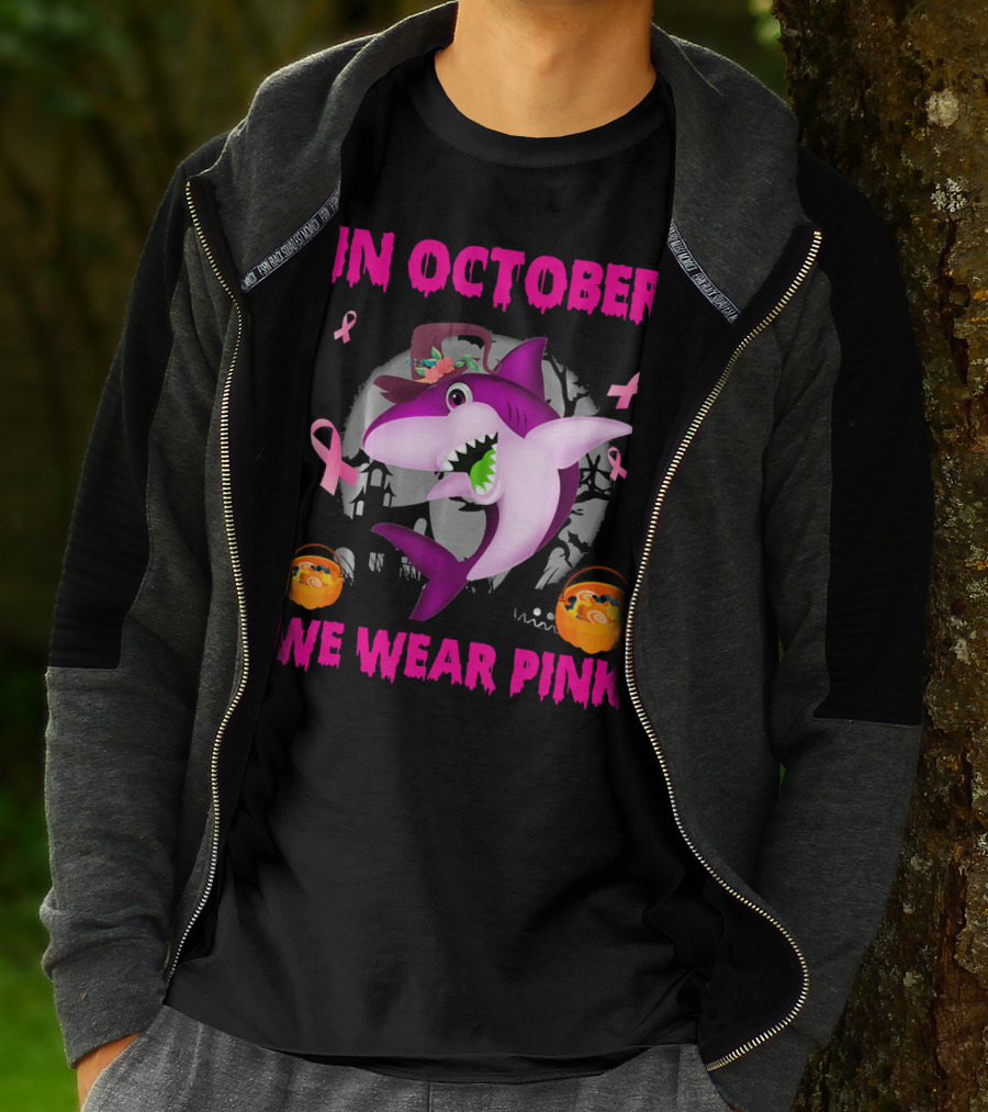 In October We Wear Pink Sharks Ribbon Halloween T-Shirt