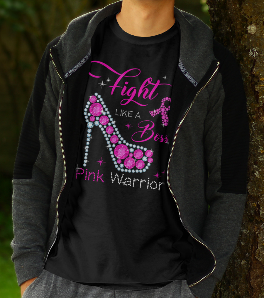 Fight Like A Boss Pink Warrior High Heels Breast Cancer T-Shirt