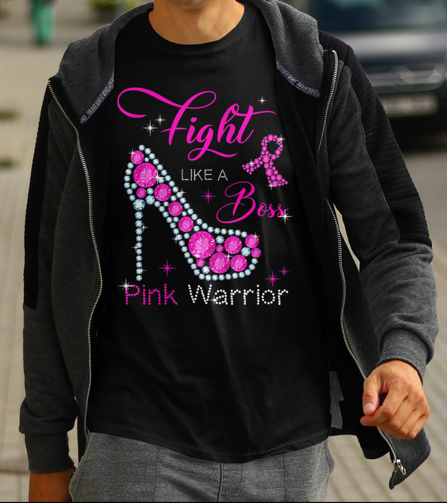 Fight Like A Boss Pink Warrior High Heels Breast Cancer T-Shirt
