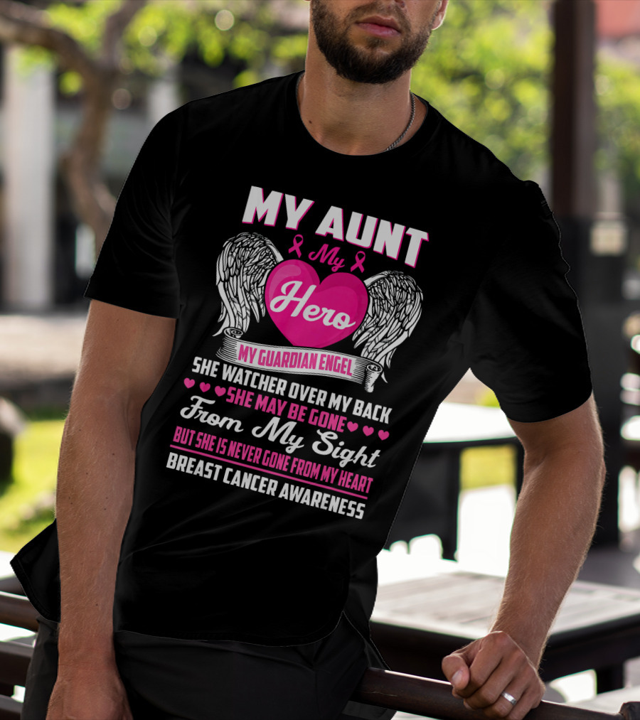 My Aunt My Hero My Guardian Angel She Watched Over My Back Breast Cancer Awareness T-Shirt