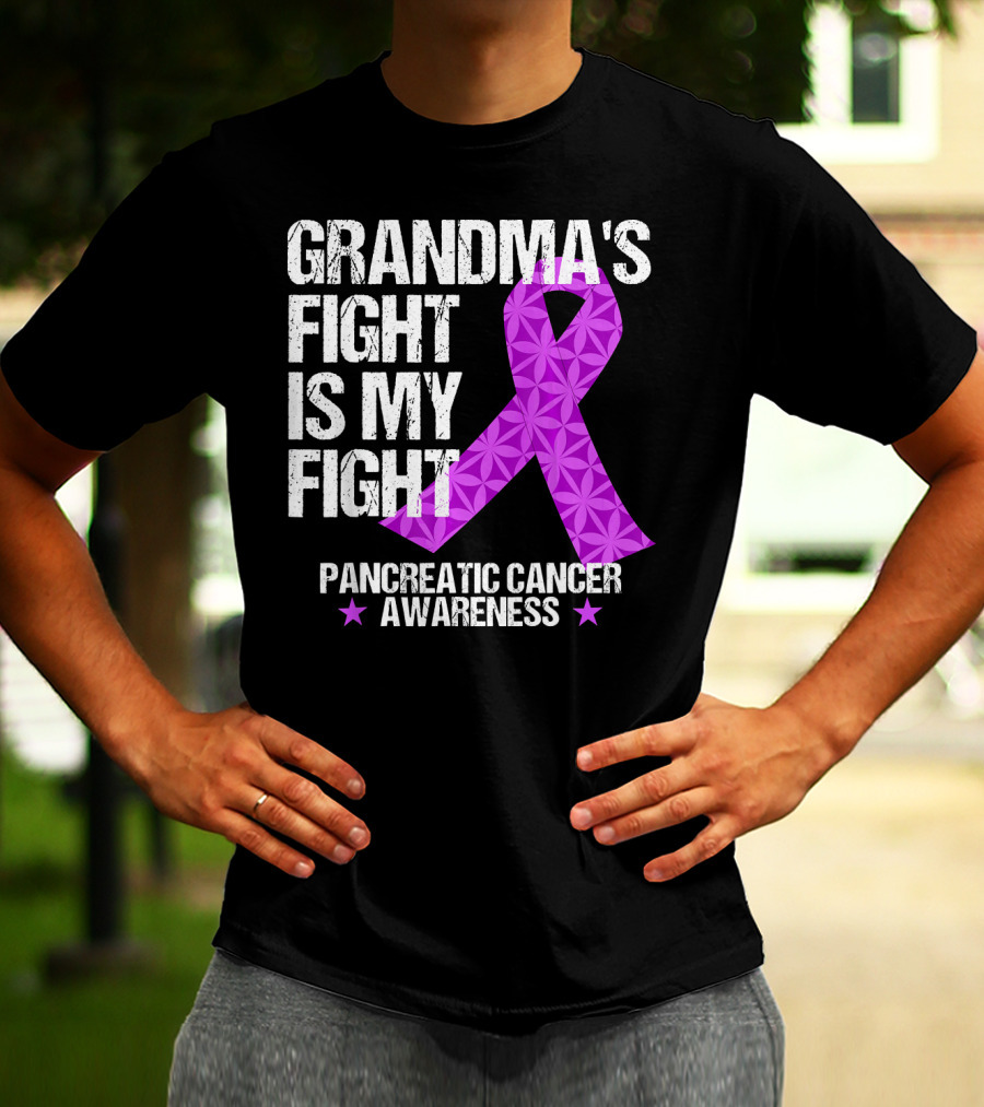 Grandma's Fight Is My Fight Pancreatic Cancer Awareness T-Shirt