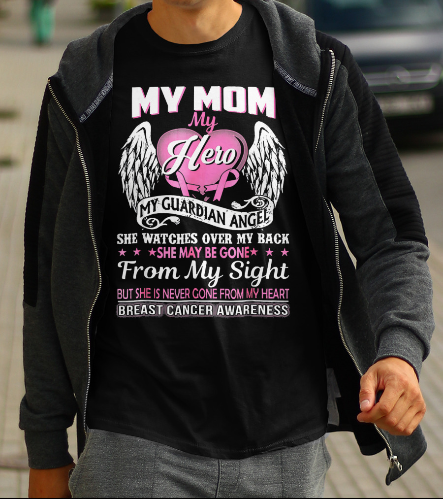 My Mom My Hero My Guardian Angel Breast Cancer Awareness T-Shirt