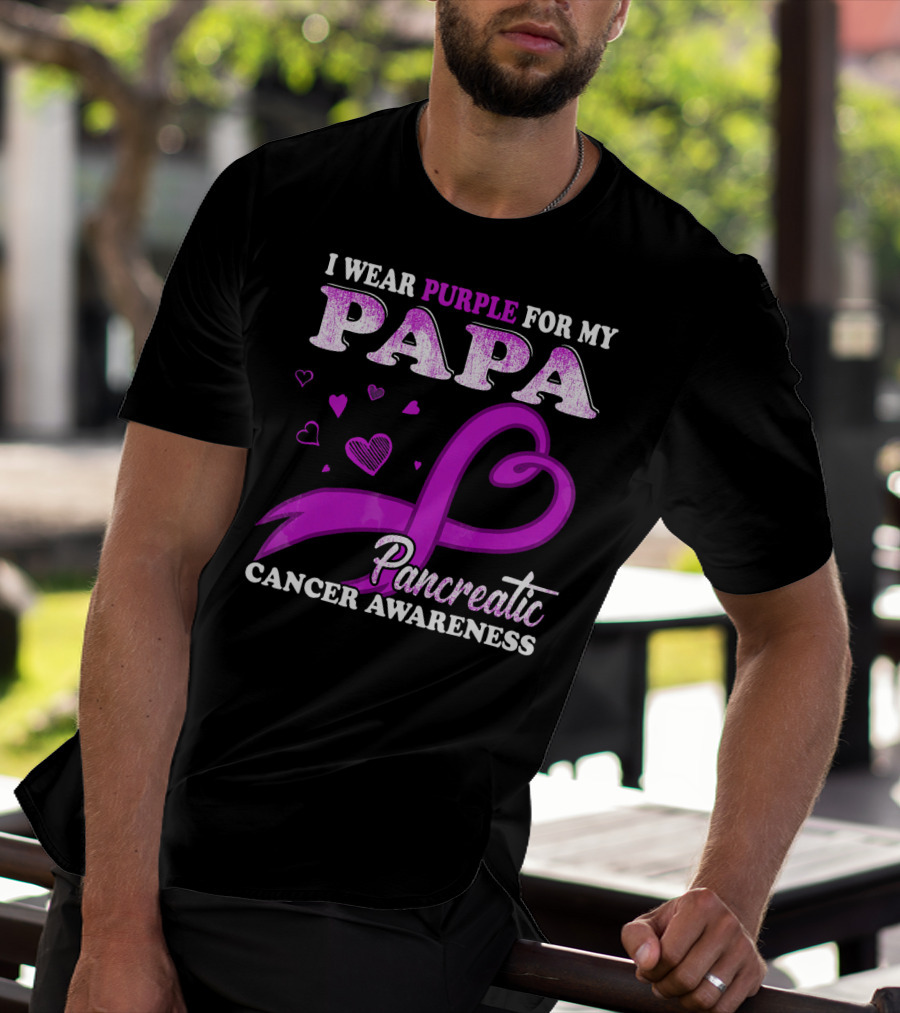 I Wear Purple For My Papa Pancreatic Cancer Awareness T-Shirt