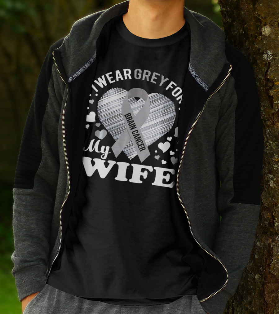 I Wear Grey For My Wife Brain Cancer Ribbon Heart T-Shirt