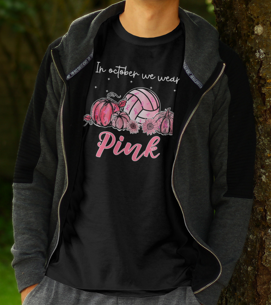 In October We Wear Pink Volleyball Breast Cancer Awareness T-Shirt