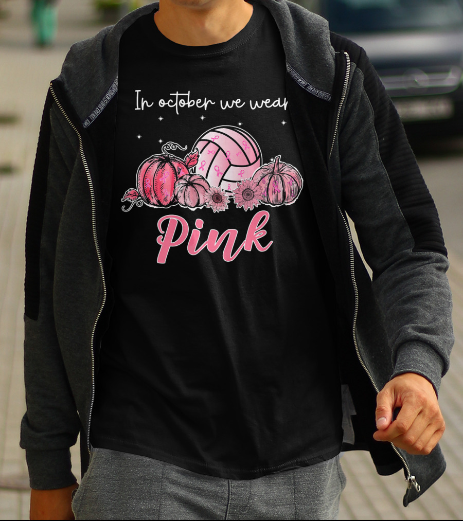 In October We Wear Pink Volleyball Breast Cancer Awareness T-Shirt