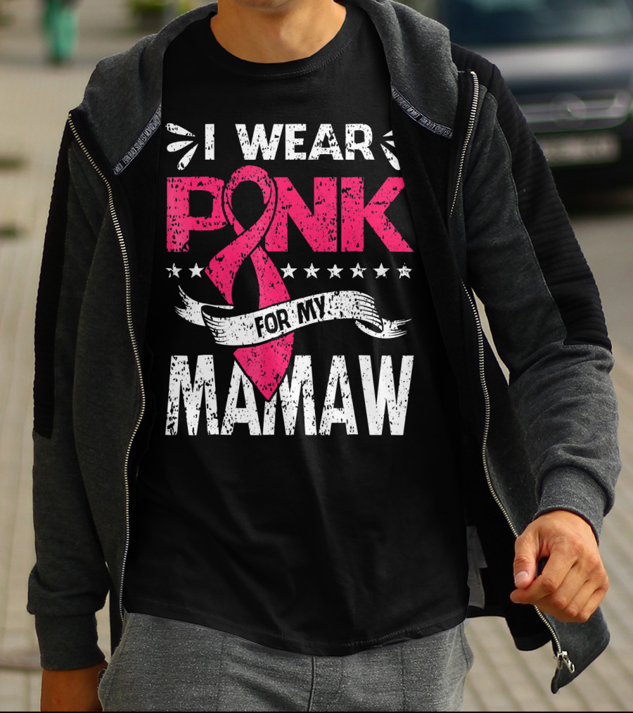 I Wear Pink For My Mamaw Breast Cancer Awareness T-Shirt