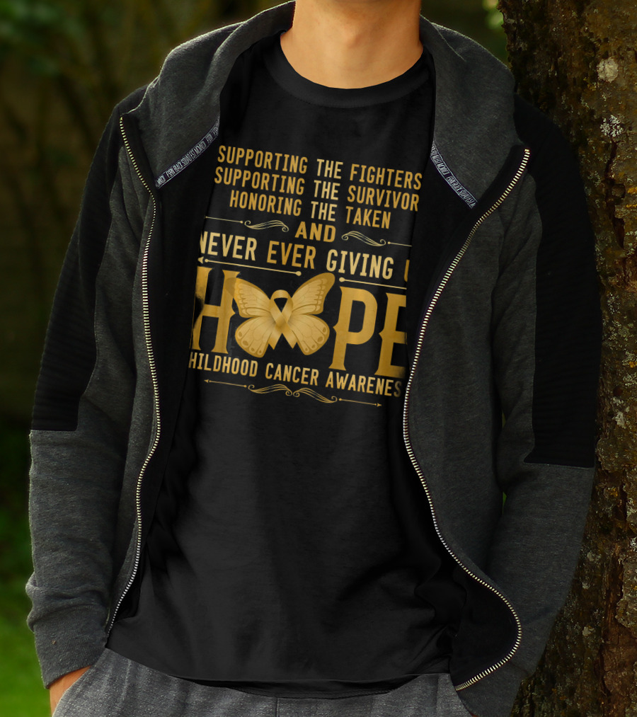 Supporting Fighters Survivors Honoring Taken Never Giving Up Hope Childhood Cancer Awareness T-Shirt