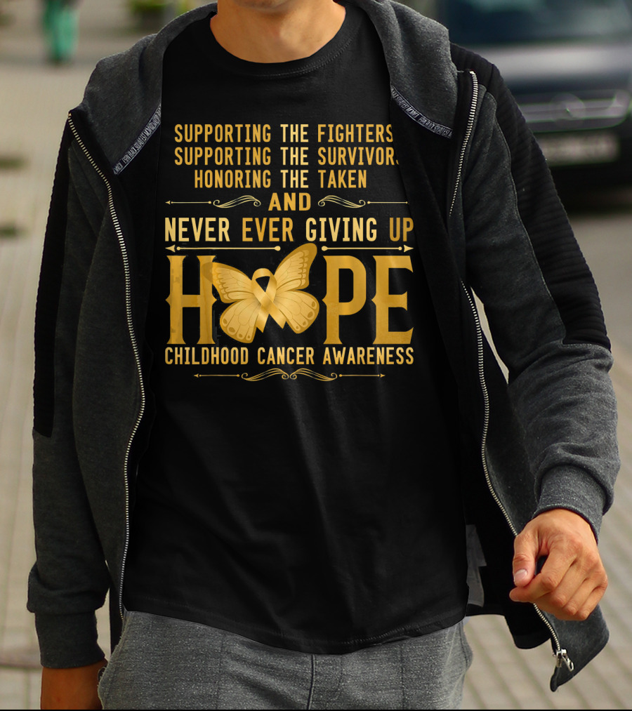 Supporting Fighters Survivors Honoring Taken Never Giving Up Hope Childhood Cancer Awareness T-Shirt