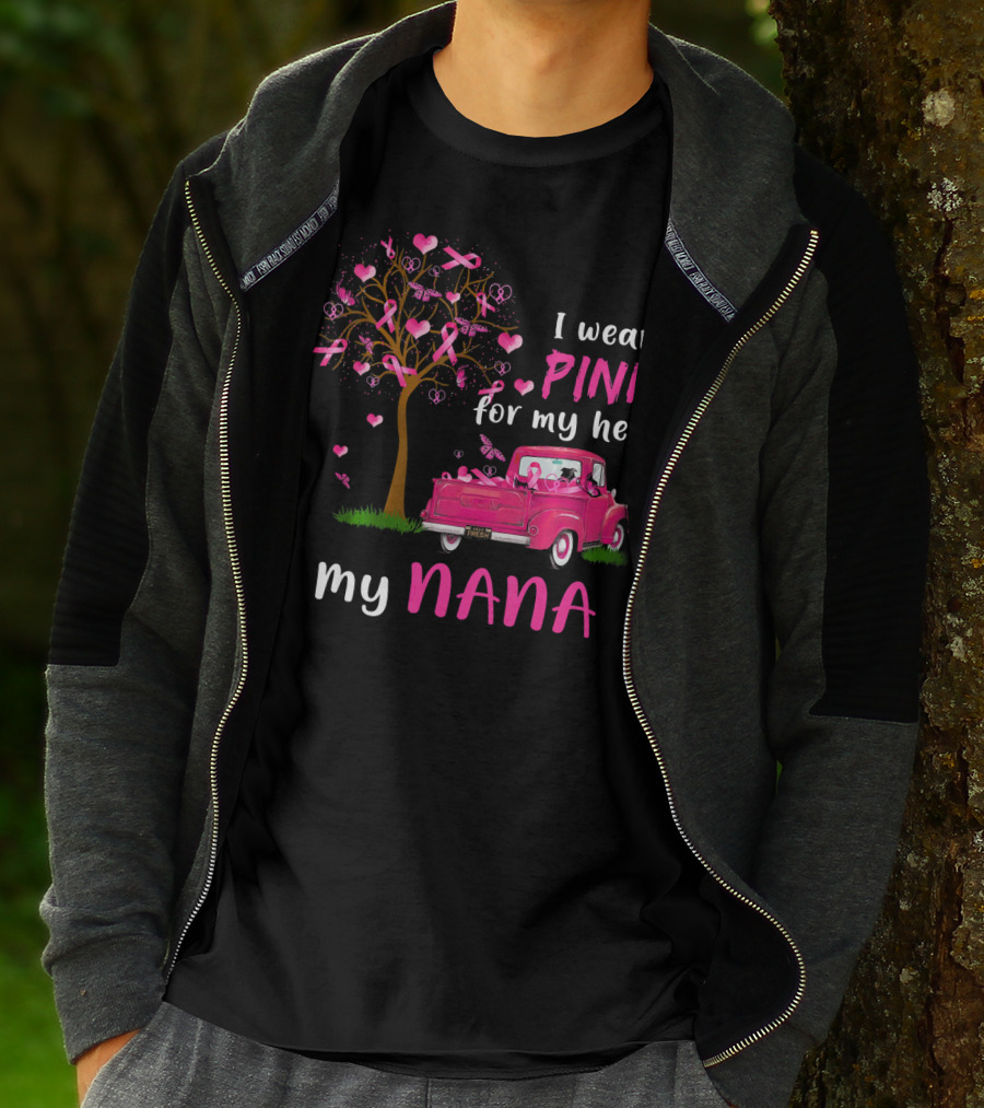 I Wear Pink For My Hero My Nana Breast Cancer Awareness T-Shirt