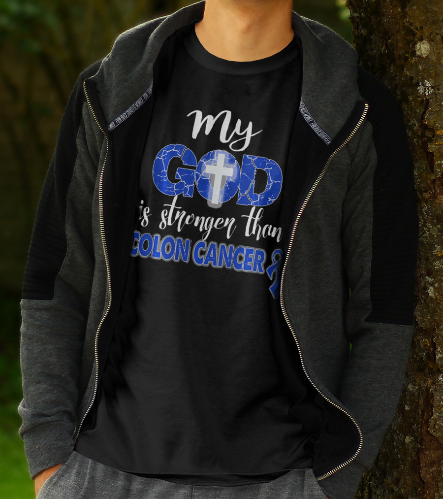 My God Is Stronger Than Colon Cancer Cross T-Shirt