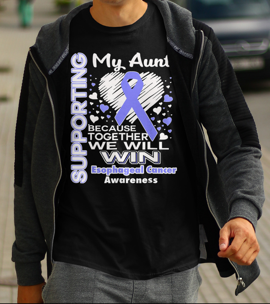 Supporting My Aunt Because Together We Will Win Esophageal Cancer Awareness T-Shirt
