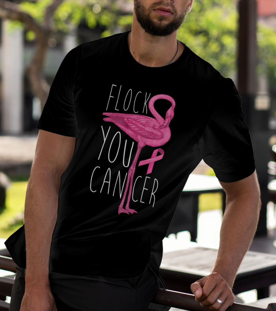 Flock You Cancer Pink Flamingo Breast Cancer Awareness T-Shirt