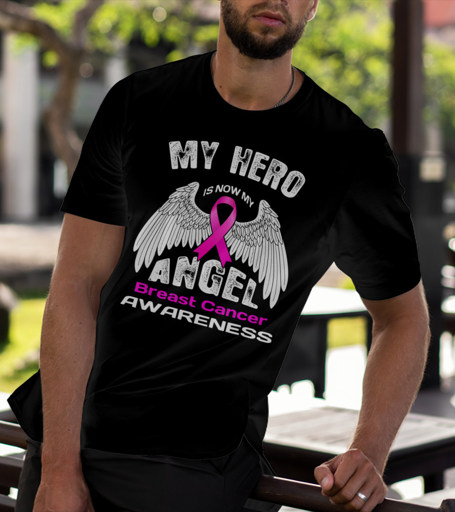 MY HERO IS NOW MY ANGEL Breast Cancer Awareness T-Shirt