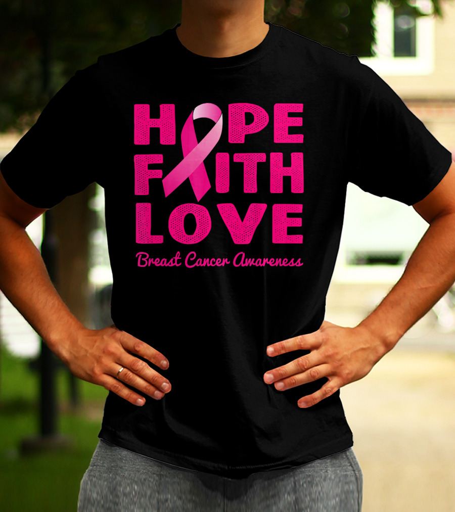 HOPE FAITH LOVE Pink Ribbon Breast Cancer Awareness T-Shirt