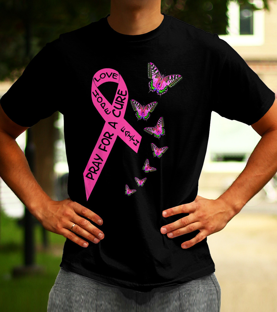 Pray For A Cure Love Faith Breast Cancer Awareness Butterflies T-Shirt