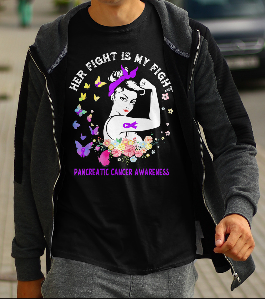Her Fight Is My Fight Pancreatic Cancer Awareness Butterflies And Flowers T-Shirt