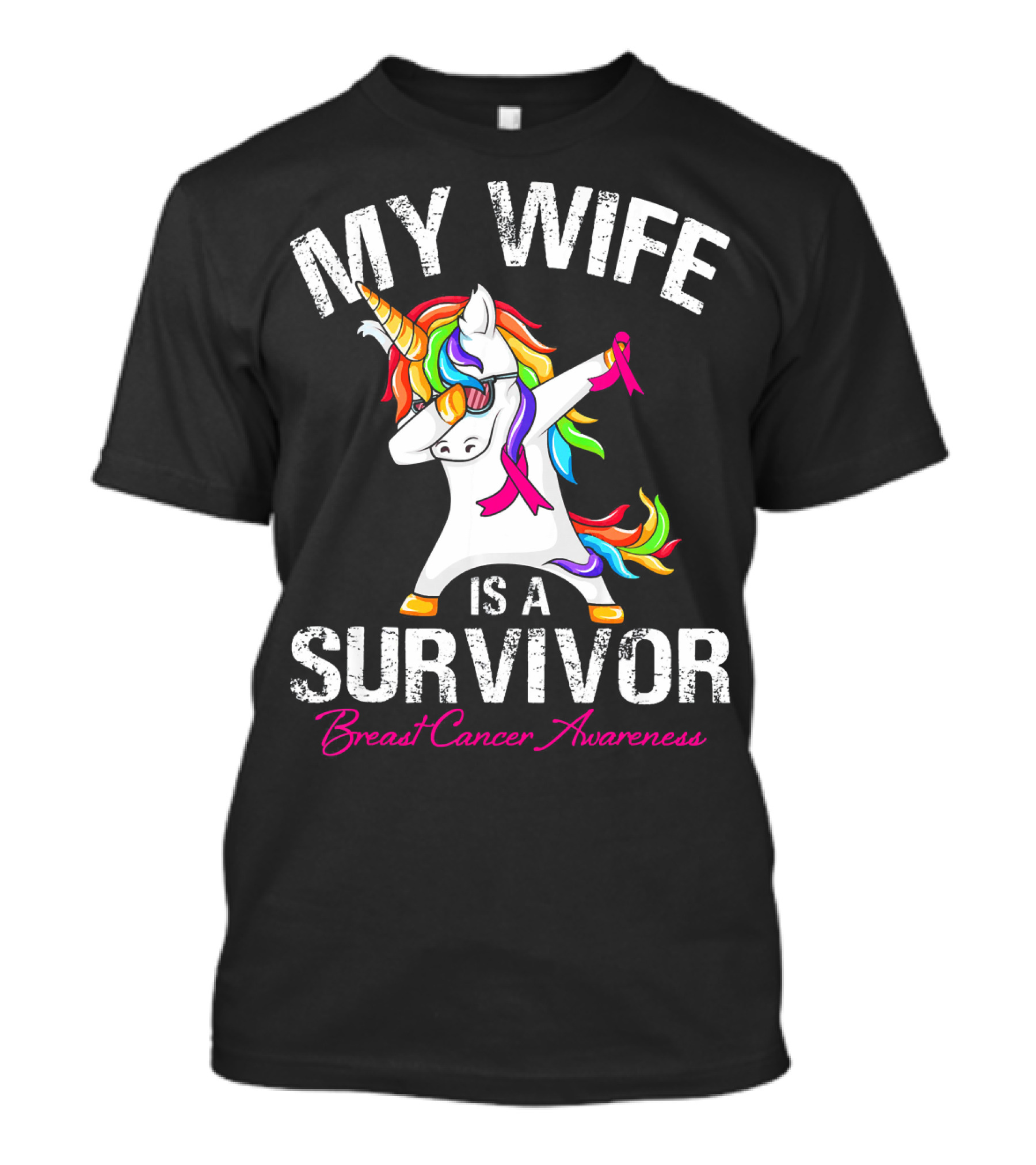 My Wife Is A Survivor Breast Cancer Awareness Unicorn Dabbing Rainbow T-Shirt