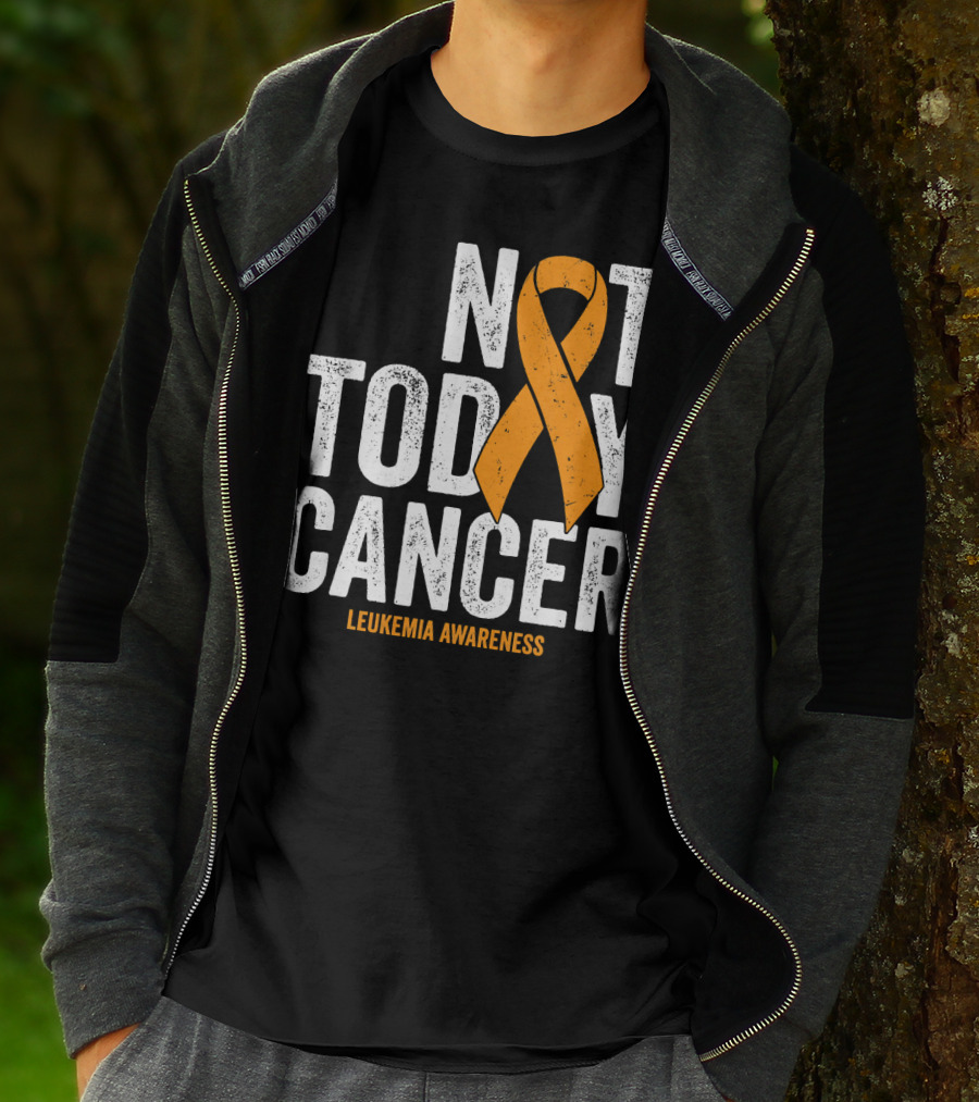 Not Today Cancer Leukemia Awareness T-Shirt