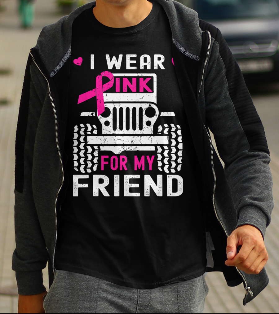 I Wear Pink For My Friend Jeep Breast Cancer Awareness T-Shirt