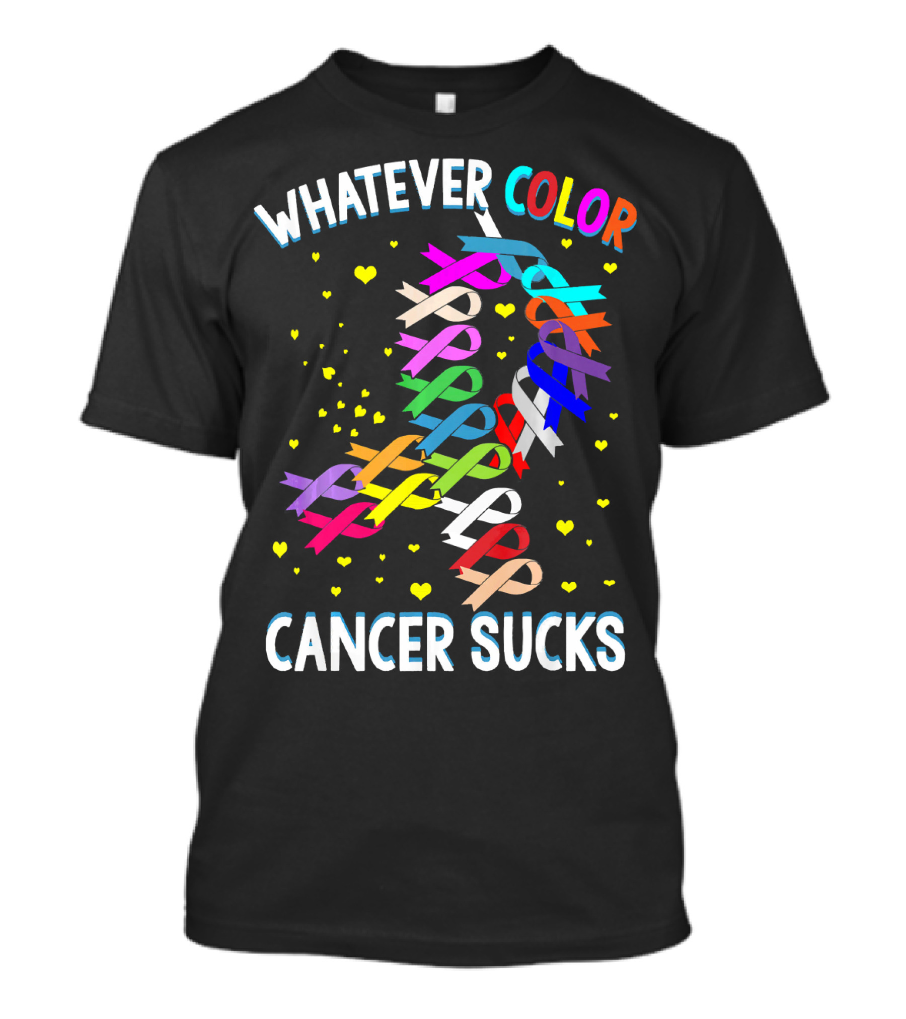 Cancer Sucks Whatever Color T-Shirt