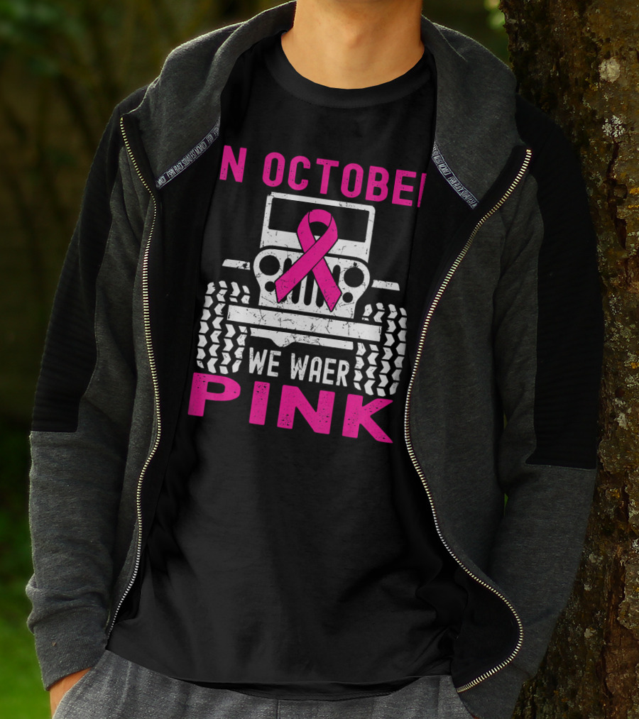 In October We Wear Pink Jeep T-Shirt