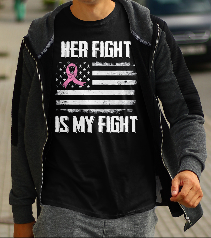 Her Fight Is My Fight Pink Ribbon American Flag Breast Cancer Awareness T-Shirt