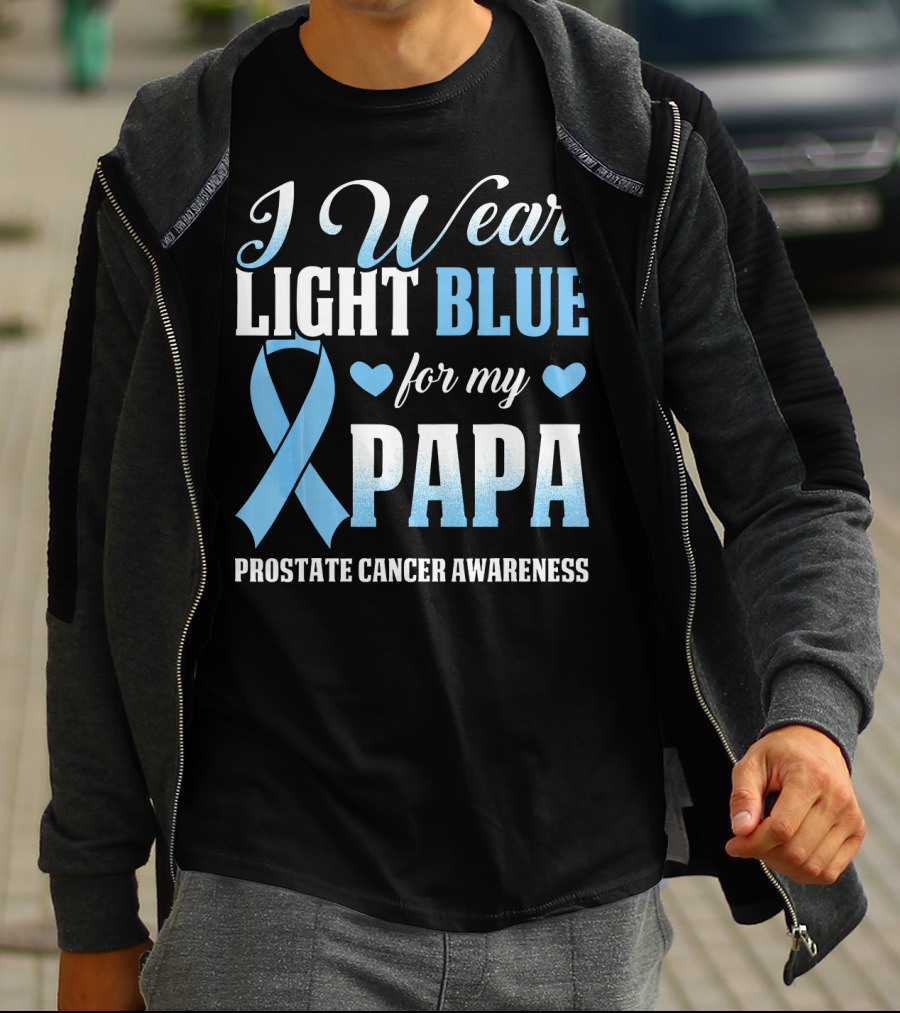 I Wear Light Blue For My Papa Prostate Cancer Awareness T-Shirt
