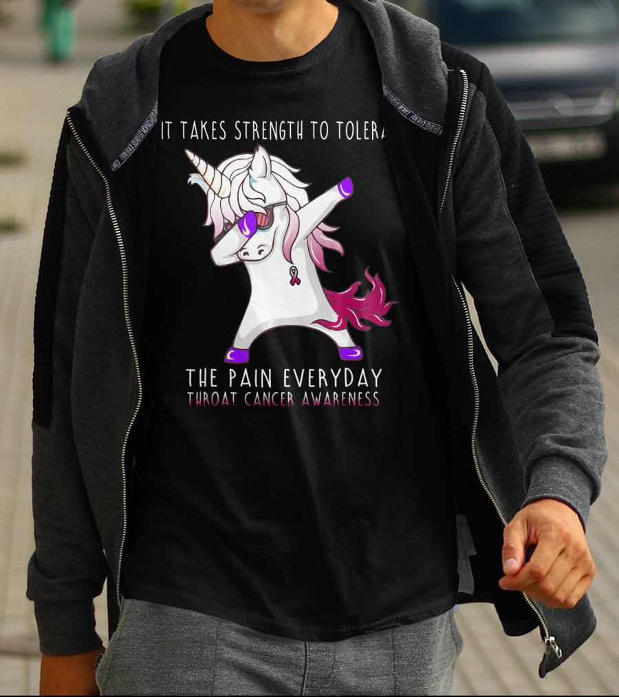It Takes Strength To Tolerate The Pain Everyday Throat Cancer Awareness Unicorn T-Shirt