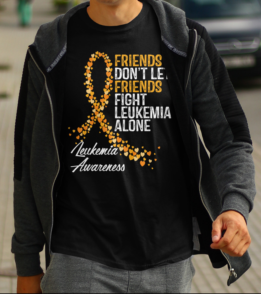Friends Don't Let Friends Fight Leukemia Alone Leukemia Awareness T-Shirt