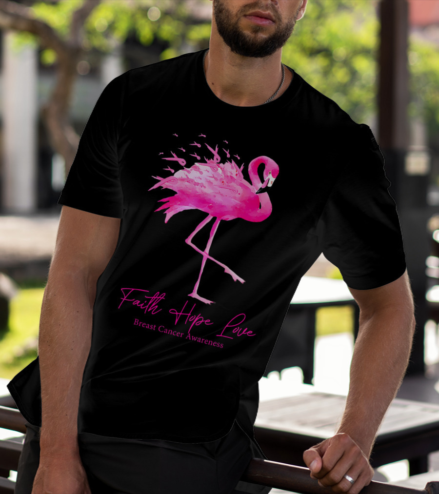 Faith Hope Love Flamingo Pink Breast Cancer Awareness T-Shirt