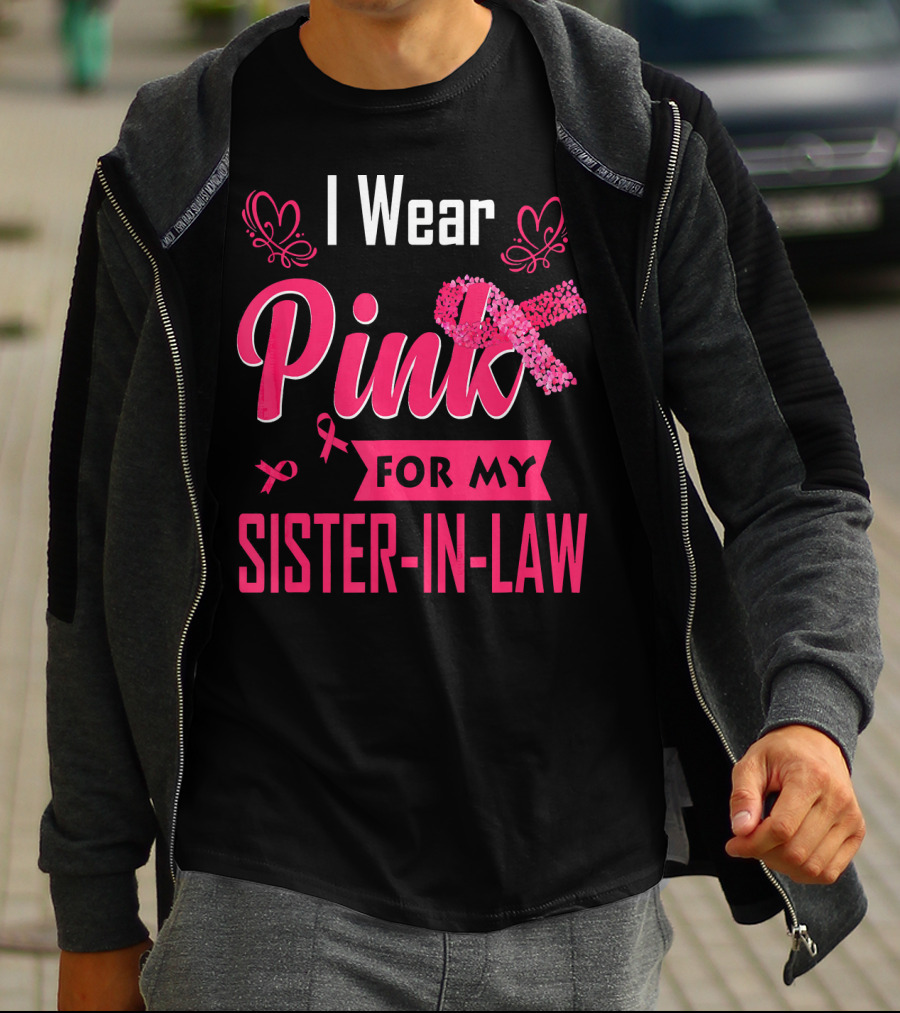 I Wear Pink For My Sister-In-Law T-Shirt