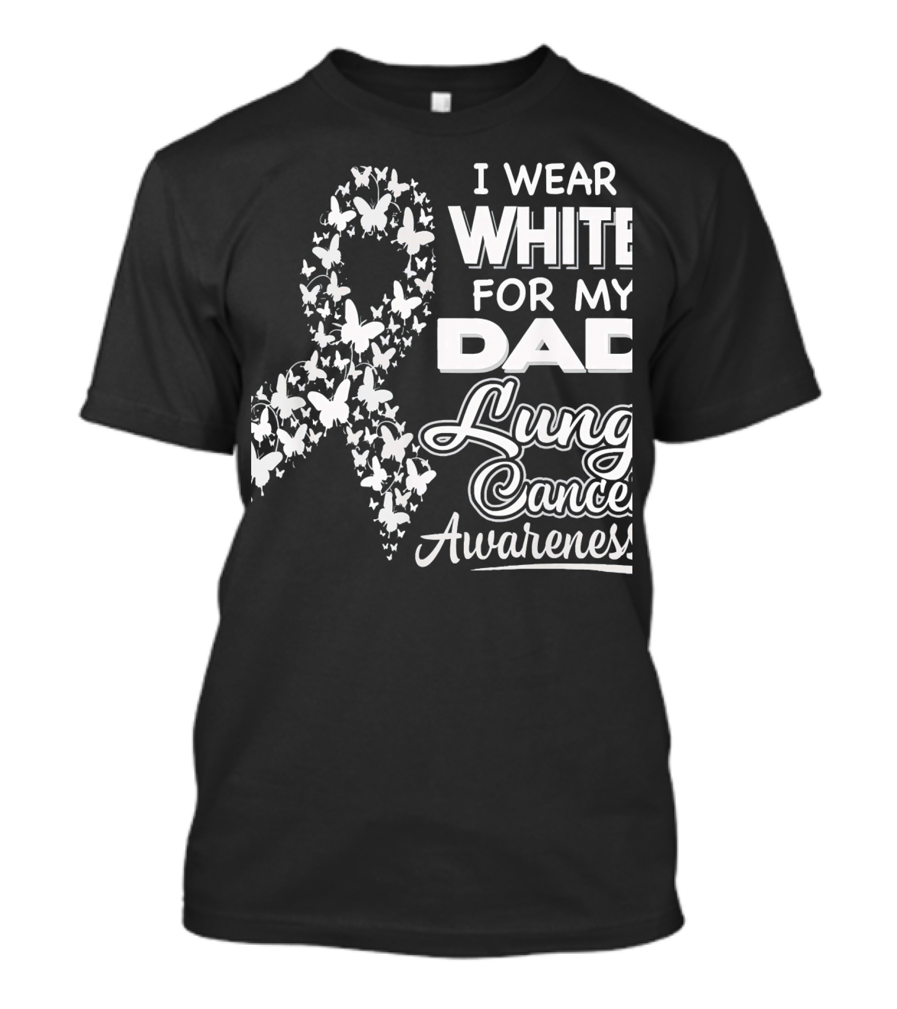 I Wear White For My Dad Lung Cancer Awareness T-Shirt